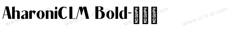 AharoniCLM Bold字体转换